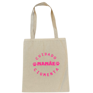 Ecobag Cuidado, mamãe ciumenta