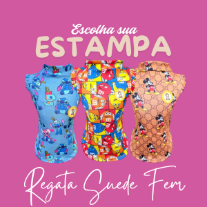 Regata Suede Fem Escolha a Estampa