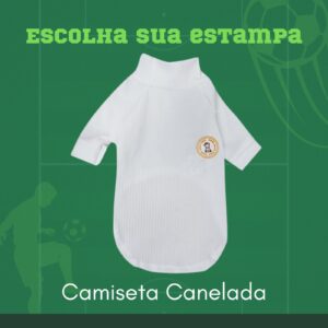 Camiseta Canelada Escolha a Estampa Time