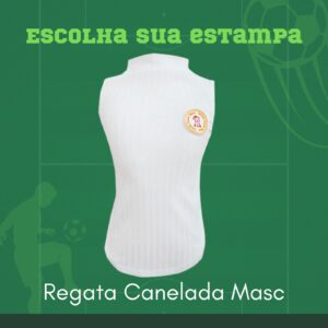 Regata Canelada Escolha a Estampa Time Masc